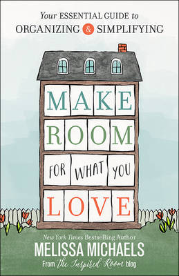 Make Room for What You Love book