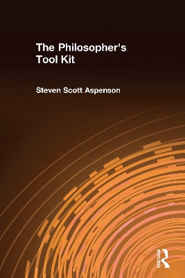 Philosopher's Tool Kit by Steven Scott Aspenson