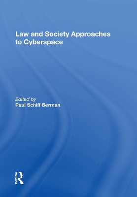 Law and Society Approaches to Cyberspace book