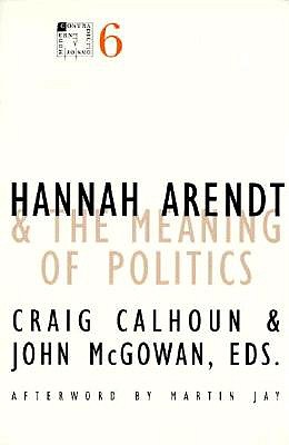 Hannah Arendt and the Meaning of Politics book