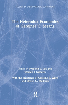 Heterodox Economics of Gardiner C. Means book