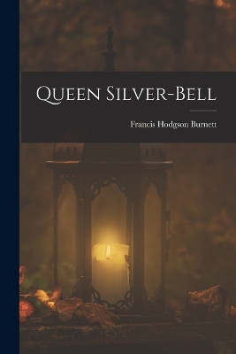 Queen Silver-bell book