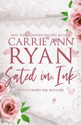 Sated in Ink - Special Edition by Carrie Ann Ryan