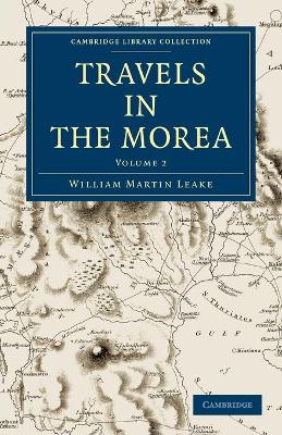 Travels in the Morea 3 Volume Set by William Martin Leake