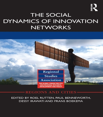 The Social Dynamics of Innovation Networks by Roel Rutten