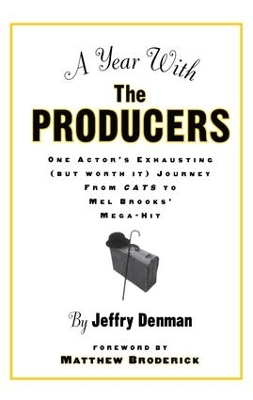 A Year with the Producers by Jeffry Denman