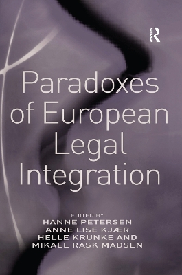 Paradoxes of European Legal Integration by Anne Lise Kjær