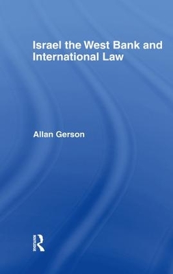 Israel, the West Bank and International Law book