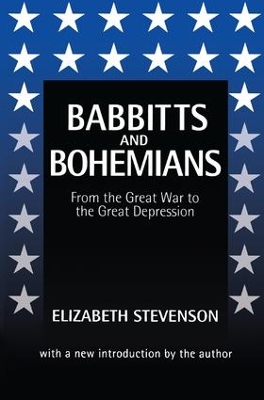 Babbitts and Bohemians from the Great War to the Great Depression by Elizabeth Stevenson