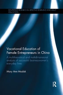 Vocational Education of Female Entrepreneurs in China by Mary Ann Maslak