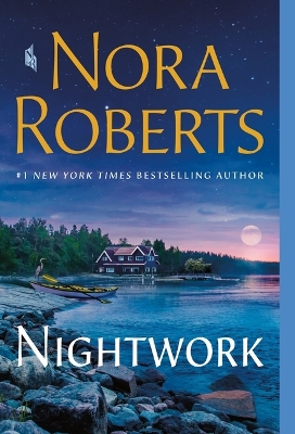 Nightwork by Nora Roberts