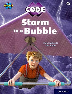 Project X CODE: White Book Band, Oxford Level 10: Sky Bubble: Storm in a Bubble book