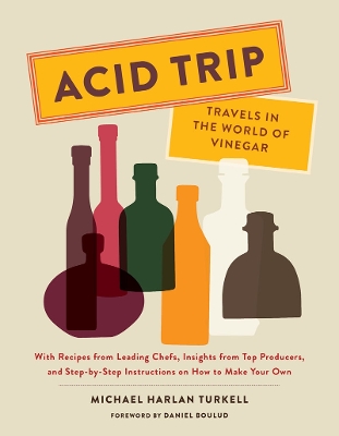 Acid Trip: Travels in the World of Vinegar book
