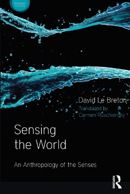 Sensing the World by David Le Breton