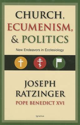 Church, Ecumenism and Politics book