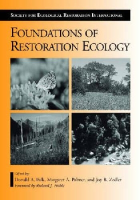 Foundations of Restoration Ecology by Donald A. Falk