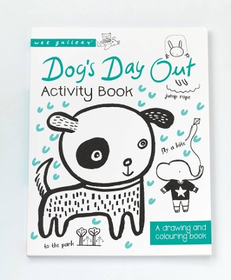 Dog's Day Out: A Drawing and Coloring Book by Surya Sajnani