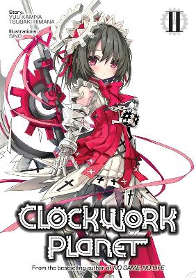 Clockwork Planet (Light Novel) Vol. 2 book