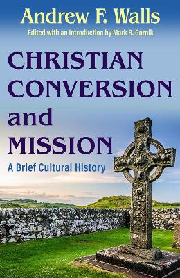 Christian Conversion and Mission book