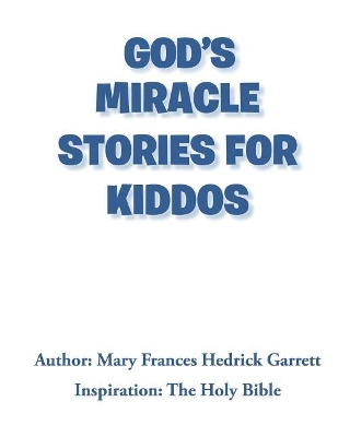 God's Miracle Stories for Kiddos book