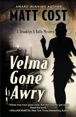 Velma Gone Awry: A Brooklyn 8 Ballo Mystery by Matt Cost