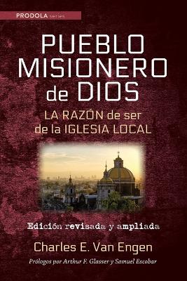 Pueblo Misionero de Dios: La razón de ser de la iglesia local book