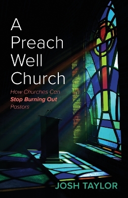 A Preach Well Church by Josh Taylor