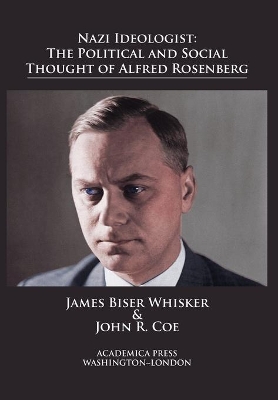 Nazi Ideologist: The Political and Social Thought of Alfred Rosenberg book