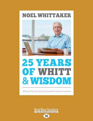 25 Years of Whitt & Wisdom: A lifetime of blue-chip advice from Australia's top financial columnist book