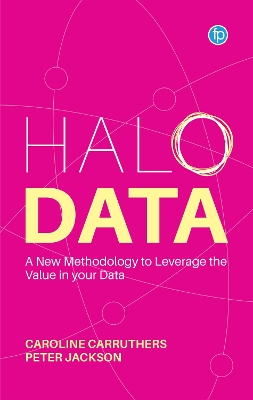 Halo Data: Understanding and Leveraging the Value of your Data book