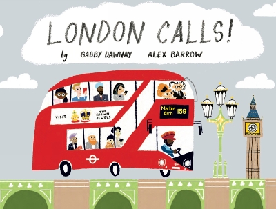 London Calls! by Gabby Dawnay