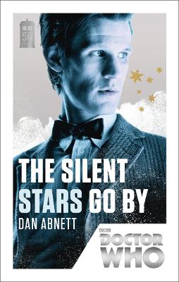 Doctor Who: The Silent Stars Go By book