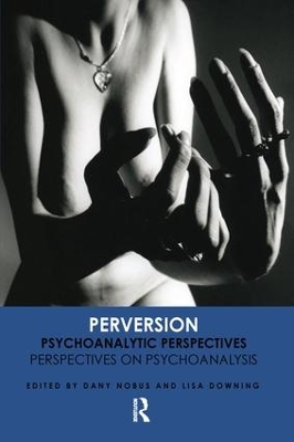 Perversion by Dany Nobus