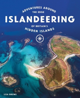 Islandeering: Adventures Around the Edge of Britain's Hidden Islands book