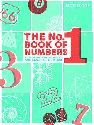 The No.1 Book of Numbers: Exploring the Meaning and Magic of Numbers book