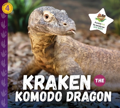 Kraken the Komodo Dragon: Aussie Ark Rescue 4 book