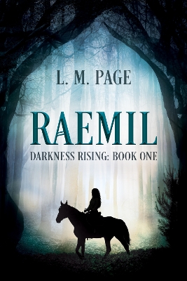 Raemil: Darkness Rising: Book One by L.M. Page