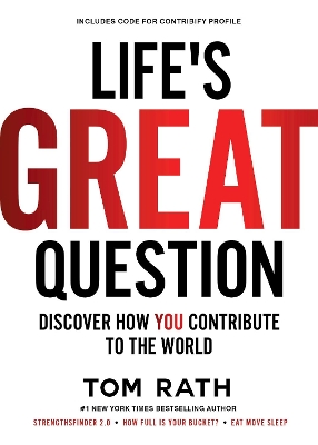 Life's Great Question: Discover How You Contribute To The World book