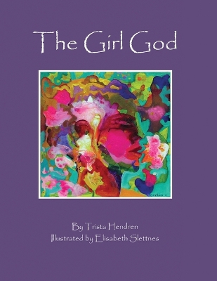 The Girl God by Trista Hendren