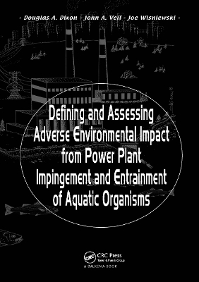 Defining and Assessing Adverse Environmental Impact from Power Plant Impingement and Entrainment of Aquatic Organisms book