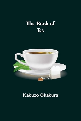 The Book of Tea book