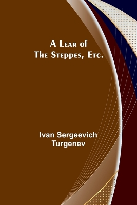 A Lear of the Steppes, etc. book