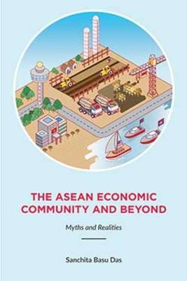 Asean Economic Community And Beyond book