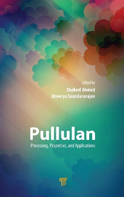 Pullulan: Processing, Properties, and Applications book