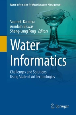 Water Informatics: Challenges and Solutions Using State of Art Technologies book