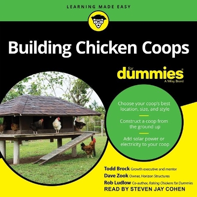 Building Chicken Coops for Dummies by Todd Brock