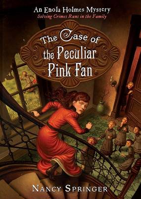Case of the Peculiar Pink Fan by Nancy Springer
