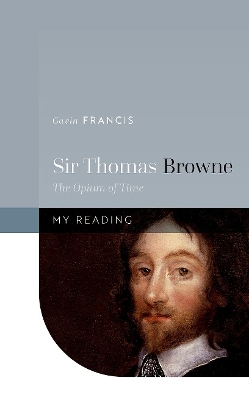 Sir Thomas Browne: The Opium of Time book