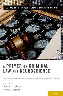 Primer on Criminal Law and Neuroscience book