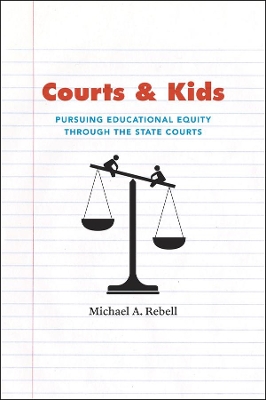 Courts and Kids by Michael A. Rebell